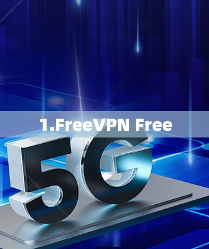 1.FreeVPN Free
