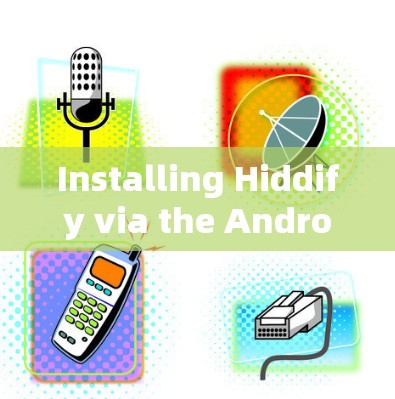 Installing Hiddify via the Android Emulator