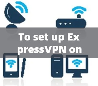 To set up ExpressVPN on your iPhone or iPad,follow these organized steps: