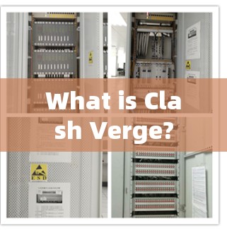 What is Clash Verge?