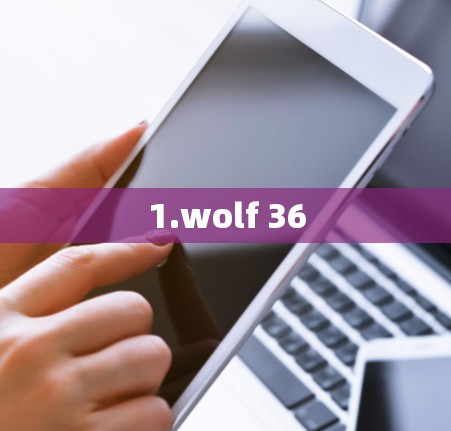 1.wolf 36