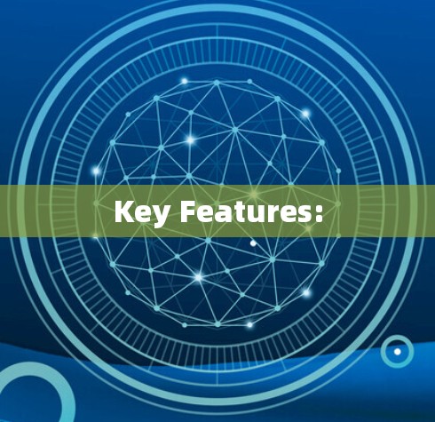 Key Features: