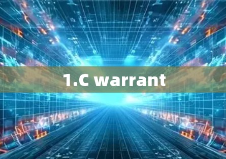 1.C warrant